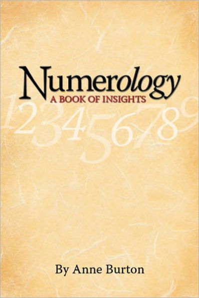 NUMEROLOGY: A Book Of Insights