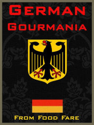 Title: German Gourmania, Author: Shenanchie O'toole