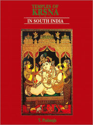 Title: Temples Of Krsna In South India, Author: T. Padmaja