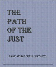 Title: The Path of the Just, Author: Moshe Chaim Luzzatto