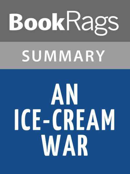 An Ice-cream War by William Boyd l Summary & Study Guide
