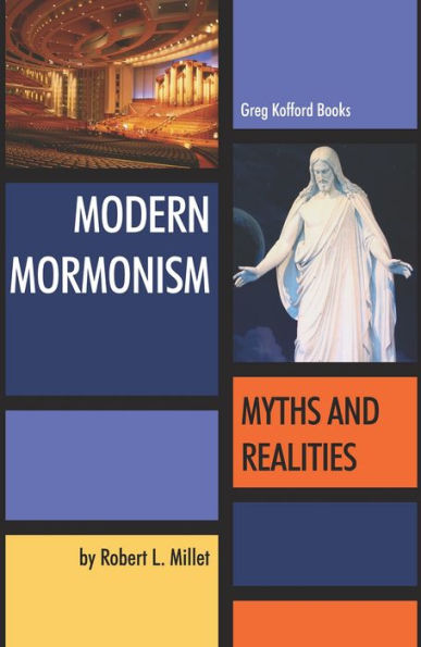 Modern Mormonism: Myths and Realities