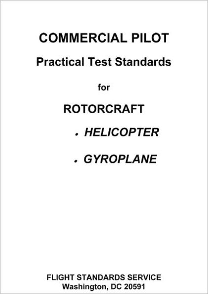 Commercial Pilot Practical Test Standards for Rotorcraft, Helicopter and Gyroplane