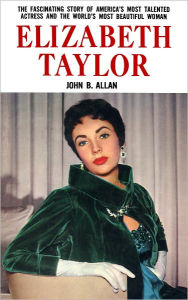 Title: Elizabeth Taylor, Author: John B. Allan