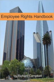 Title: Employee Rights Handbook: The Ultimate Guide to Fighting Back Against Firing, Harassment, Discrimination and More!, Author: Minute Help Guides