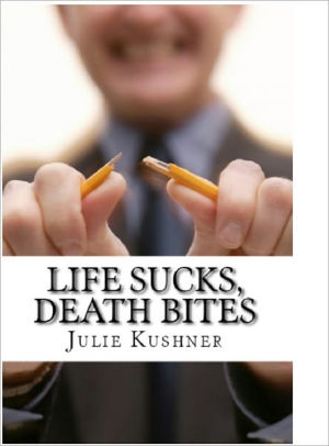 Life Sucks, Death Bites