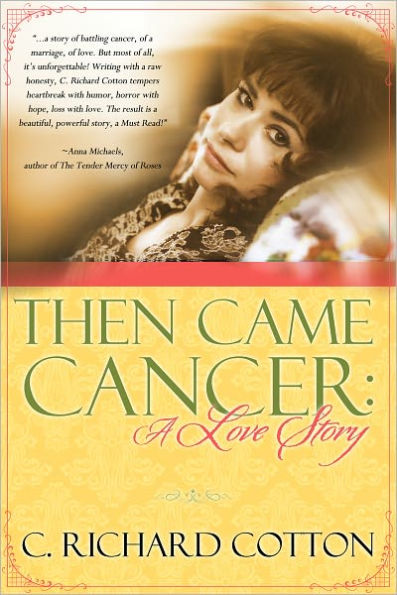 Then Came Cancer: A Love Story