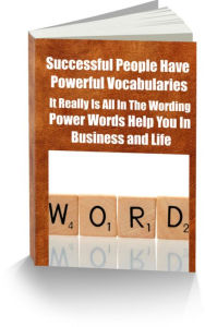 Title: Successful People Have Powerful Vocabularies-It Really Is All In The Wording-Power Words Help You In Business and Life, Author: James Hall