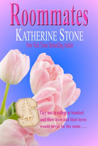 Title: Roommates, Author: Katherine Stone