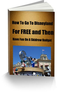 Title: How To Go To Disneyland For FREE and Then Have Fun On A Skidrow Budget, Author: Sandy Hall