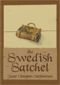 Title: The Swedish Satchel, Author: June Stephenson