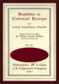 Title: Rambles in Colonial Byways, Author: Rufus Rockwell Wilson