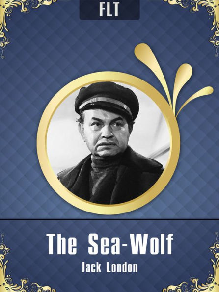 The Sea-Wolf Jack London