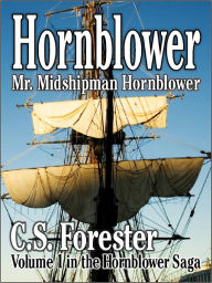 Title: Mr. Midshipman Hornblower, Author: C. S. Forester