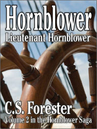 Title: Lieutenant Hornblower, Author: C. S. Forester
