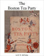 The Boston Tea Party [Illustrated]
