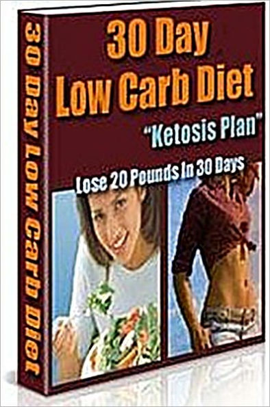 30 Day Low Carb Diet 'Ketosis Plan'