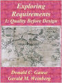 Exploring Requirements 2: First Steps into Design