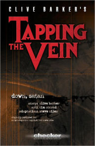 Title: Tapping The Vein #8 : Down, Satan, Author: Clive Barker