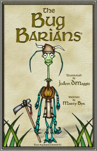 Title: The Bug Barians, Author: Marty Byk