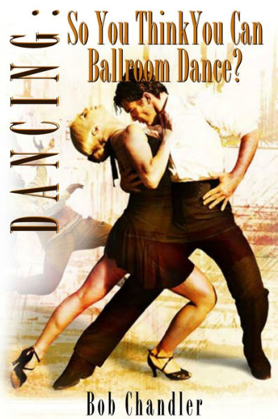 Dancing: So You Think You Can Ballroom Dance