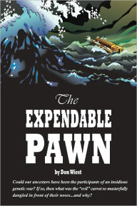Title: The Expendable Pawn, Author: Don Wiest