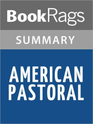 Title: American Pastoral by Philip Roth l Summary & Study Guide, Author: BookRags