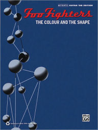 Title: Foo Fighters: The Colour and the Shape - Guitar TAB, Author: Foo Fighters