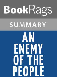 Title: An Enemy of the People by Arthur Miller l Summary & Study Guide, Author: BookRags