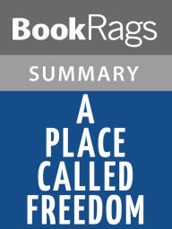 Title: A Place Called Freedom by Ken Follett l Summary & Study Guide, Author: BookRags