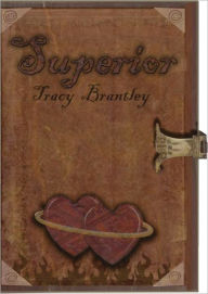 Title: Superior, Author: Tracy Brantley