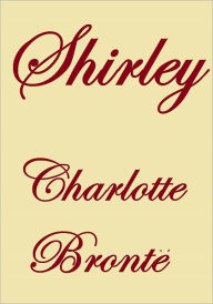 Title: SHIRLEY, Author: Charlotte Brontë
