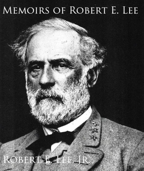 Memoirs of Robert E. Lee