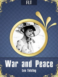 Title: War and Peace / Leo Tolstoy - FLT Classics, Author: Leo Tolstoy
