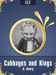 Title: Cabbages and Kings - O. Henry, Author: O. Henry