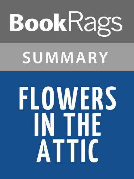 Flowers in the Attic by V.C. Andrews l Summary & Study Guide