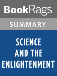 Title: Science and the Enlightenment by Thomas L. Hankins l Summary & Study Guide, Author: BookRags