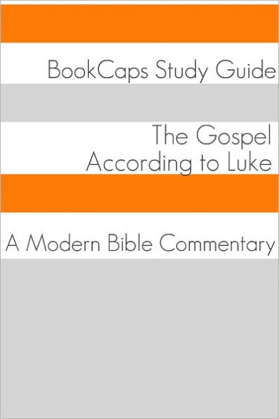 The Gospel of Luke: A Modern Bible Commentary