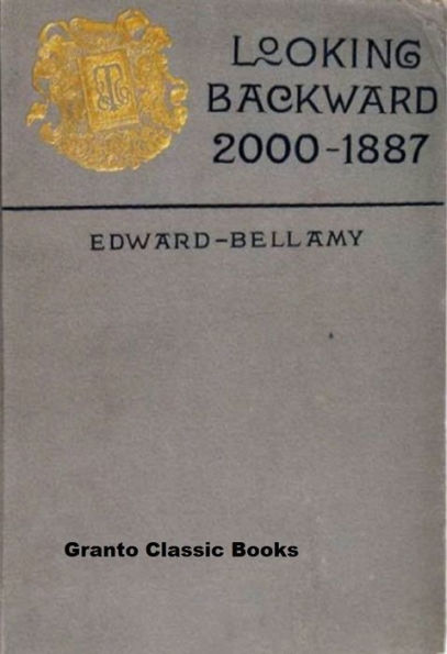 Looking Backward 2000-1887 by Edward Bellamy (with footnotes)