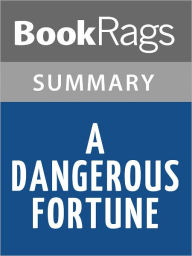 Title: A Dangerous Fortune by Ken Follett l Summary & Study Guide, Author: BookRags