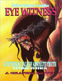 Eye Witness (Book One) A Fictional Tale of Absolute Truth