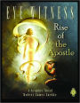 Eye Witness (Book Three): Rise of the Apostle