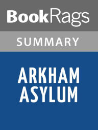 Title: Arkham Asylum by Grant Morrison l Summary & Study Guide, Author: BookRags