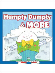 Title: Humpty Dumpty & More, Author: Kim Mitzo Thompson
