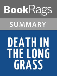 Title: Death in the Long Grass by Peter H. Capstick l Summary & Study Guide, Author: BookRags