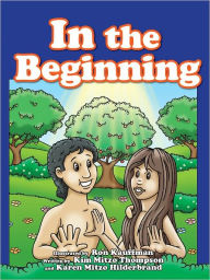 Title: Bible Stories: In The Beginning, Author: Kim Mitzo Thompson
