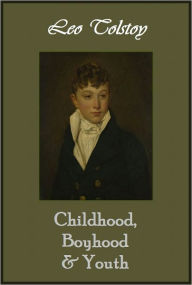 Title: Childhood, Boyhood, and Youth [With Smart ATOC], Author: Leo Tolstoy