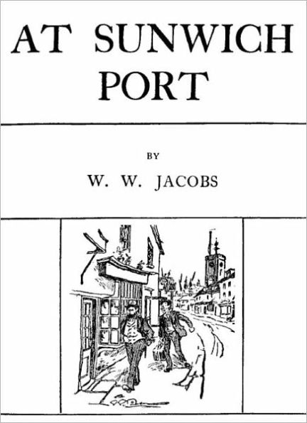 At Sunwich Port, Complete Includes etexts w/Direct link technology (A Classic Mystery Novel)