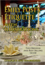 Emily Post's Etiquette with Illustrations Complete and Unabridged