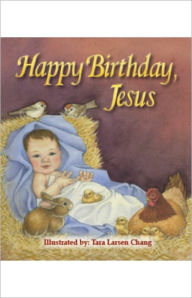 Title: Happy Birthday Jesus, Author: Kim Mitzo Thompson